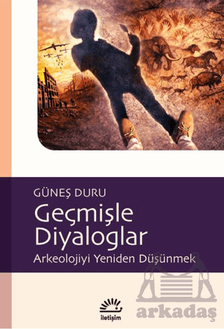 Geçmişle Diyaloglar - 6