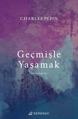 Geçmişle Yaşamak - 1