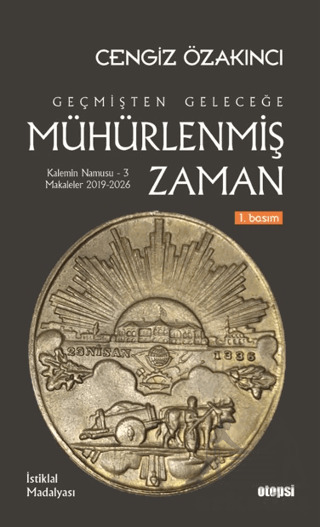 Geçmişten Geleceğe Mühürlenmiş Zaman - Otopsi Yayınları