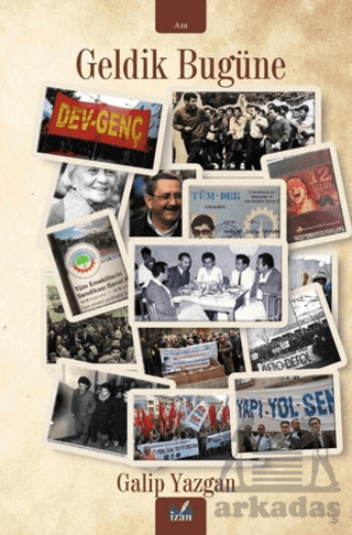 Geldik Bugüne - İzan Yayıncılık