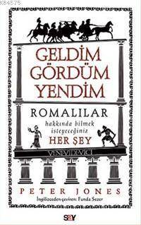 Geldim Gördüm Yendim; Romalılar Hakkında Bilmek İstediğiniz Her Şey - 2