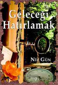 Geleceği Hatırlamak - 1