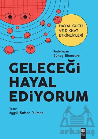 Geleceği Hayal Ediyorum - Final Kültür Sanat Yayınları