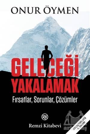 Geleceği Yakalamak - Remzi Kitabevi