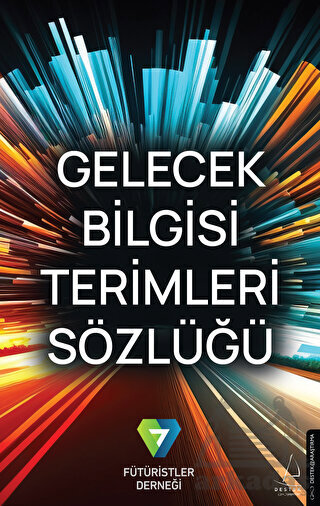 Gelecek Bilgisi Terimleri Sözlüğü - 1