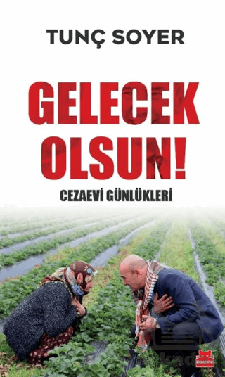Gelecek Olsun! - Cezaevi Günlükleri - 2