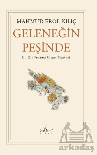 Geleneğin Peşinde - Sufi Kitap