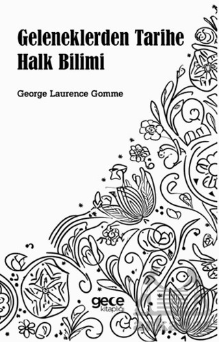 Geleneklerden Tarihe Halk Bilimi - Gece Kitaplığı