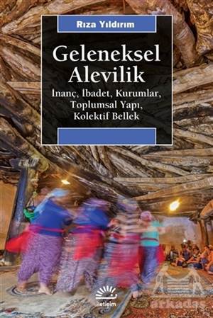 Geleneksel Alevilik - İletişim Yayınevi