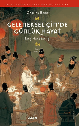 Geleneksel Çin'de Günlük Hayat - Alfa Yayınları