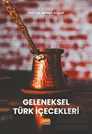 Geleneksel Türk İçecekleri - Nobel Bilimsel Eserler
