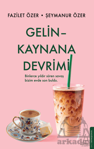 Gelin Kaynana Devrimi - Destek Yayınları