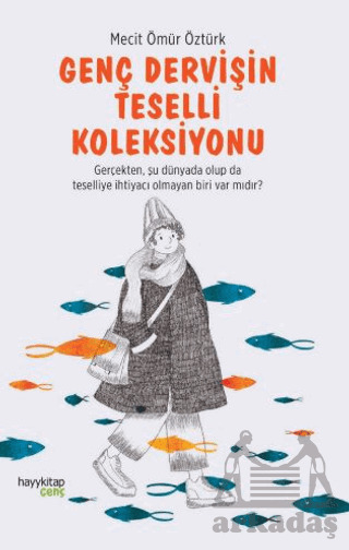Genç Dervişin Teselli Koleksiyonu - Hayykitap