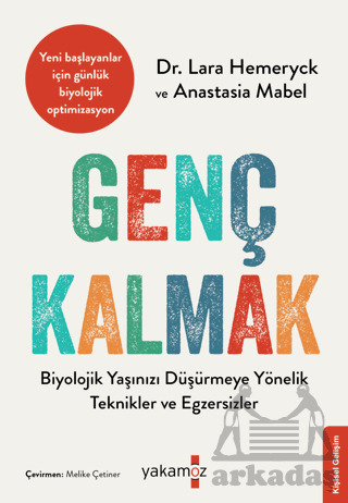 Genç Kalmak - Yakamoz Yayınevi