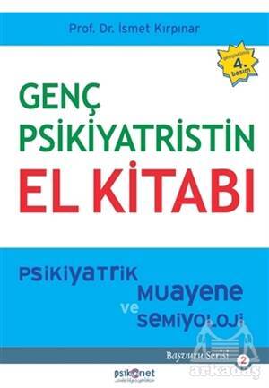Genç Psikiyatristin El Kitabı - Psikonet Yayınları