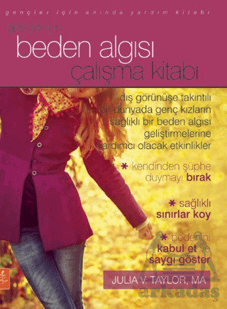 Gençler İçin Beden Algısı Çalışma Kitabı - The Body Image Workbook For Teens Activities - Nobel Yaşam