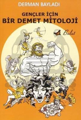 Gençler İçin Bir Demet Mitoloji - 1