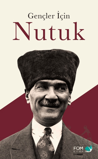 Gençler İçin Nutuk - Fom Kitap