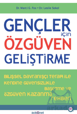 Gençler İçin Özgüven Geliştirme - Psikonet Yayınları