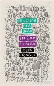 Gençlerle Baş Başa: İnsan Olmak - 1