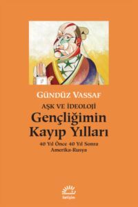 Gençliğimin Kayıp Yılları - İletişim Yayınevi