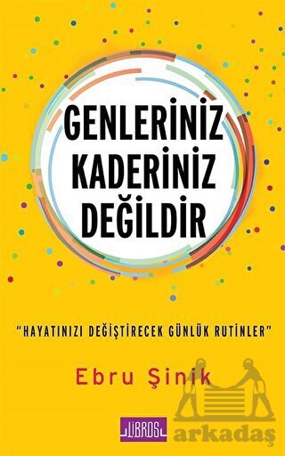 Genleriniz Kaderiniz Değildir - Libros Yayınları