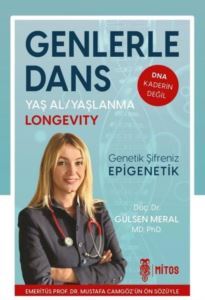 Genlerle Dans - Genetik Şifreniz Epigenetik - Mitos Yayınları