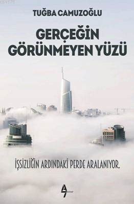 Gerçeğin Görünmeyen Yüzü - A7 Kitap