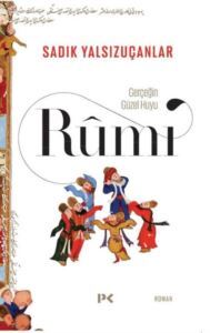 Gerçeğin Güzel Huyu-Rumi - Profil Kitap