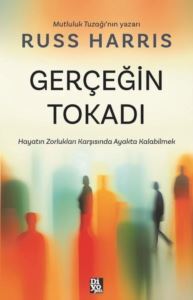 Gerçeğin Tokadı - Hayatın Zorlukları Karşısında Ayakta Kalabilmek - Diyojen Yayıncılık