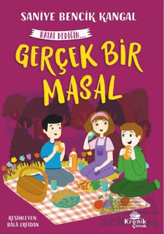 Gerçek Bir Masal Hayat Dediğin 5 - Kronik Kitap