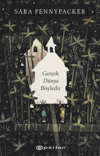 Gerçek Dünya Böyledir - Epsilon Yayınevi