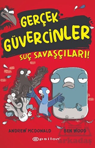 Gerçek Güvercinler 1- Suç Savaşçıları! - Epsilon Yayınevi