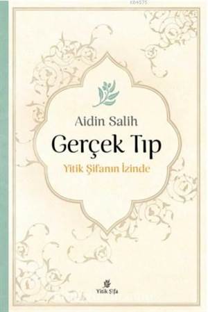 Gerçek Tıp - Sade Hayat Yayınları