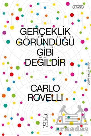 Gerçeklik Göründüğü Gibi Değildir - Tellekt