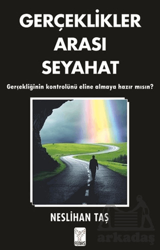 Gerçeklikler Arası Seyahat - Feniks Yayınları