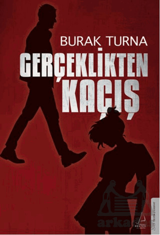 Gerçeklikten Kaçış - Destek Yayınları