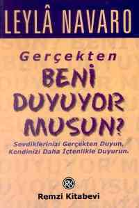 Gerçekten Beni Duyuyor Musun?; Sevdiklerinizi Gerçekten Duyun, Kendinizi Daha İçtenlikle Duyurun. - Remzi Kitabevi