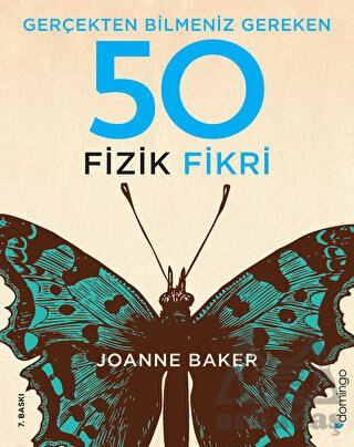 Gerçekten Bilmeniz Gereken 50 Fizik Fikri - Domingo Yayınevi