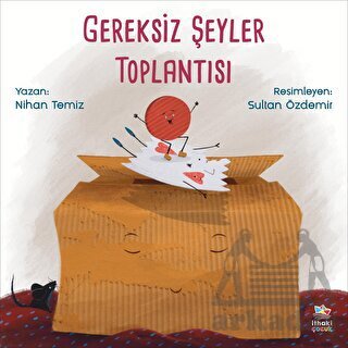 Gereksiz Şeyler Toplantısı - İthaki Yayınları