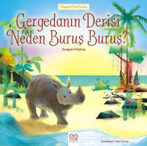 Gergedanın Derisi Neden Buruş Buruş? - 1001 Çiçek Kitaplar