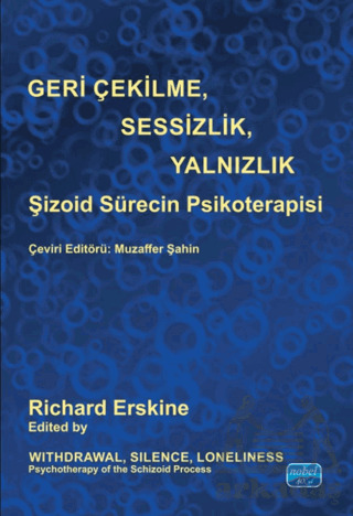 Geri Çekilme, Sesizlik, Yalnızlık, Şizoid Sürecin Psikoterapisi - 1