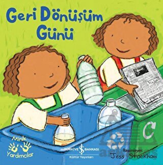 Geri Dönüşüm Günü - Minik Yardımcılar - 1