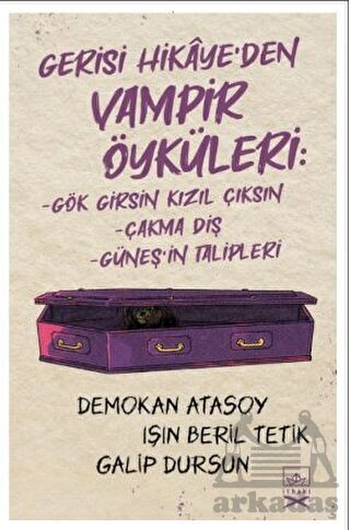 Gerisi Hikaye’Den Vampir Öyküleri - İthaki Yayınları