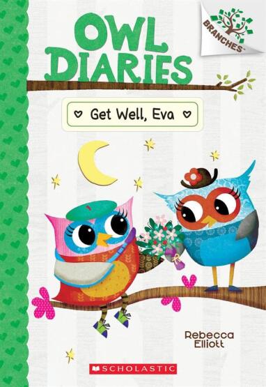 Get Well, Eva - Owl Diaries - Scholastic USA
