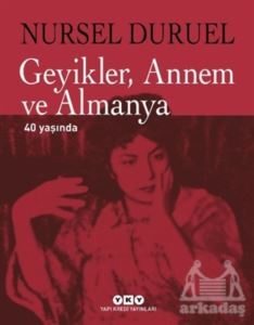 Geyikler Annem Ve Almanya - Yapı Kredi Yayınları