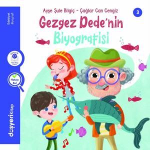 Gez Gez Dede'nin Biyogrofisi Edebiyat Serisi - Düşyeri Yayınları