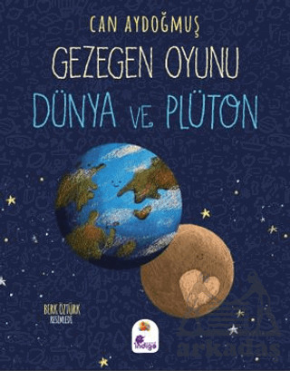 Gezegen Oyunu – Dünya Ve Plüton - İndigo Çocuk