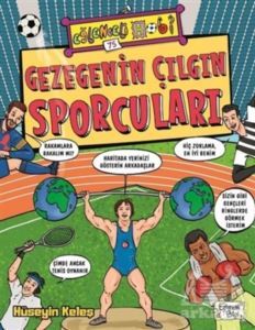 Gezegenin Çılgın Sporcuları - Eğlenceli Bilgi Yayınları