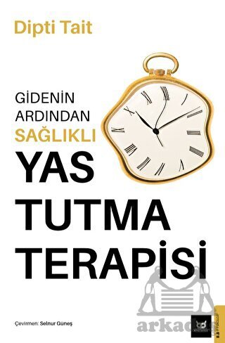Gidenin Ardından Sağlıklı Yas Tutma Terapisi - 1
